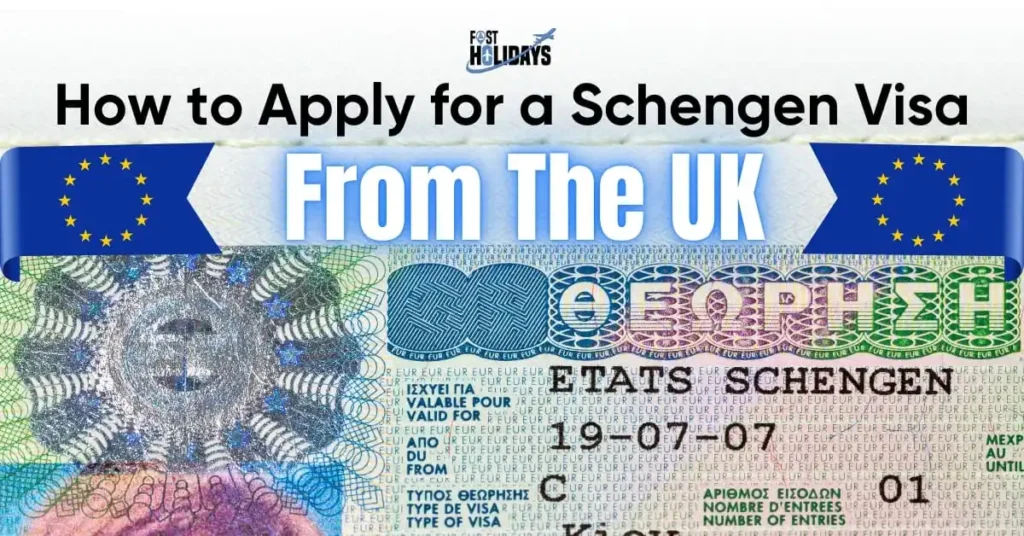 How to Apply for a Schengen Visa from UK