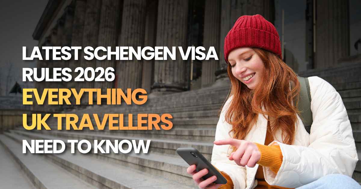 Latest Schengen Visa Rules 2026